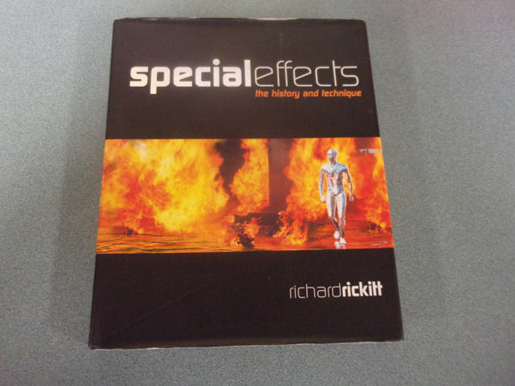 Special Effects: The History and Technique by Richard Rickitt (HC/DJ)