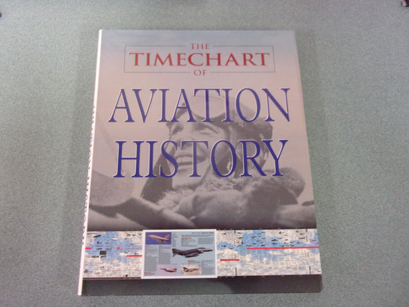 The Timechart of Aviation History by Anthony A. Evans (Oversized HC/DJ)