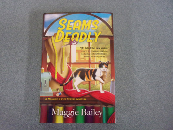 Seams Deadly by Maggie Bailey (HC/DJ) 2023!