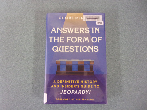 Answers in the Form of Questions by Claire McNear (Ex-Library HC/DJ)