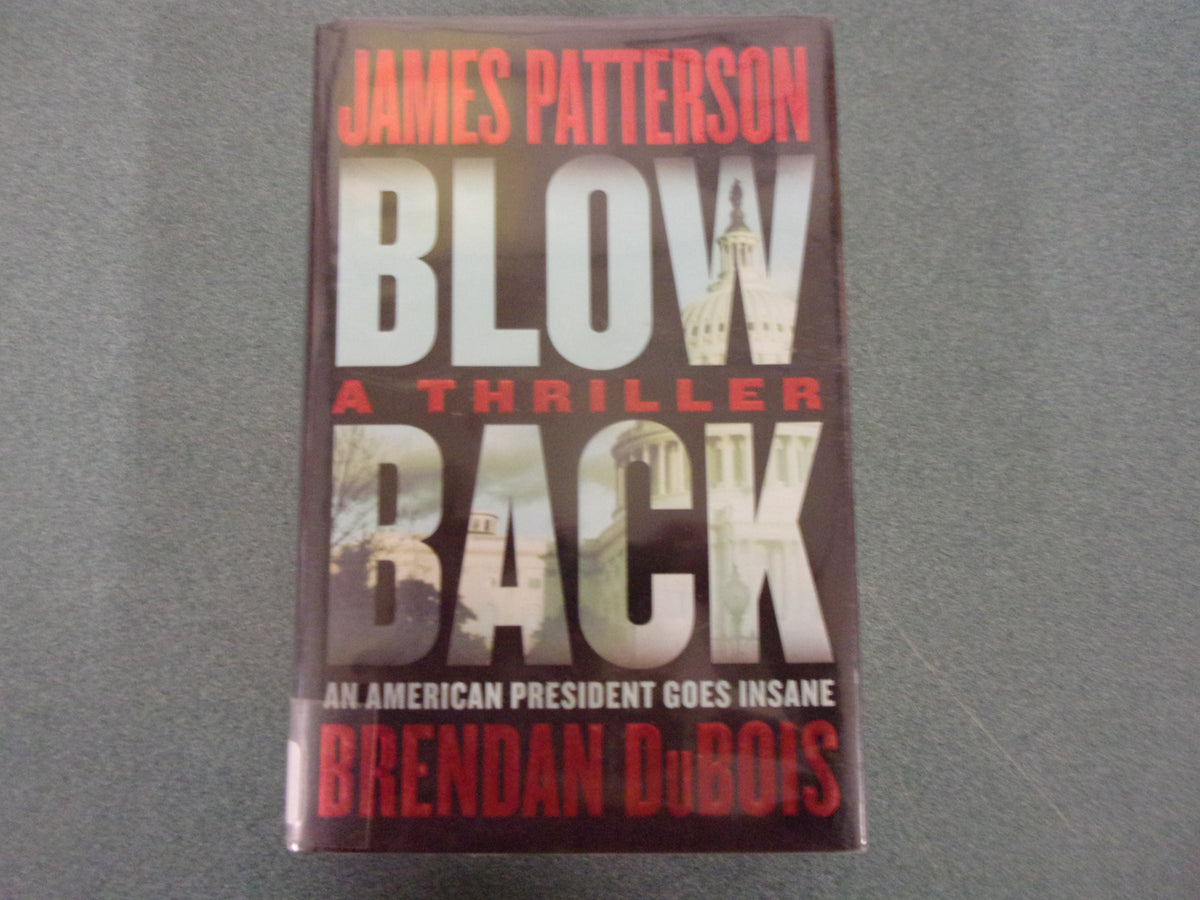 Blowback by James Patterson and Brendan DuBois (HC/DJ) 2022! Friends