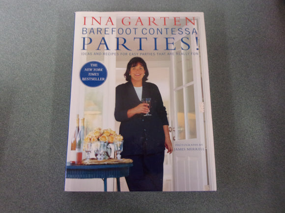 Barefoot Contessa Parties! Ideas and Recipes for Easy Parties That Are Really Fun by Ina Garten (HC/DJ)