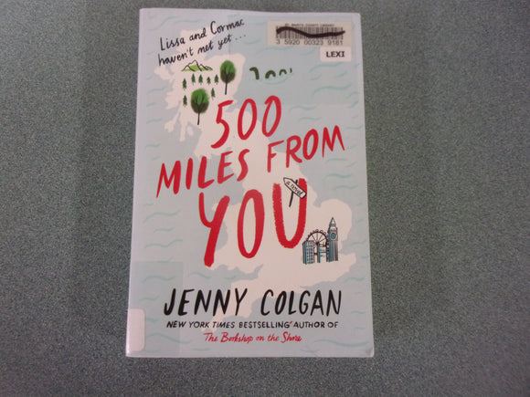 500 Miles From You by Jenny Colgan (Ex-Library Trade Paperback)