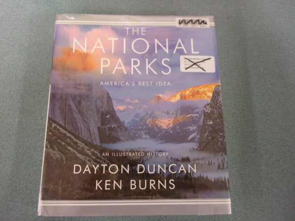 The National Parks: America's Best Idea, An Illustrated History by Dayton Duncan & Ken Burns (HC/DJ)