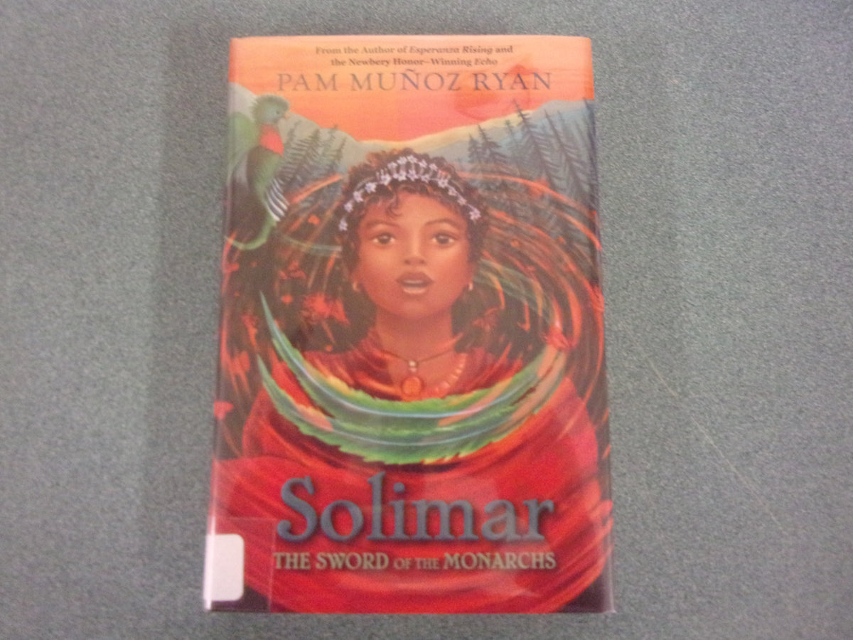 Solimar: The Sword Of Monarchs By Pam Munoz Ryan (Ex-Library HC/DJ) 20 ...