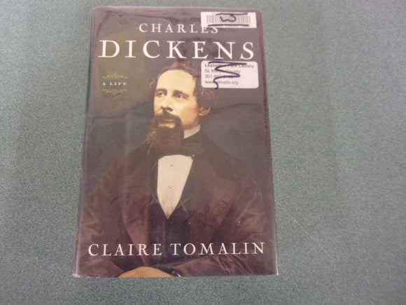 Charles Dickens: A Life by Claire Tomalin (Ex- Library HC/DJ)
