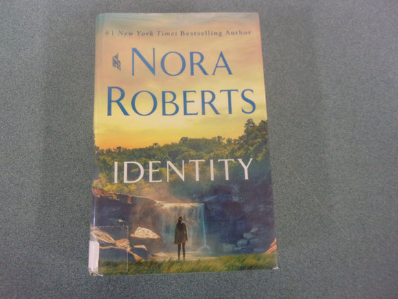 Identity: A Novel by Nora Roberts (Ex-Library HC/DJ) 2023!