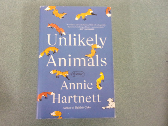 Unlikely Animals: A Novel by Annie Hartnett (HC/DJ) 2022!