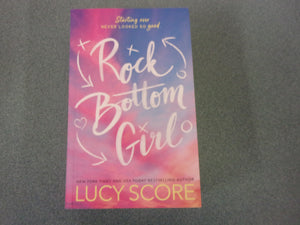 Rock Bottom Girl by Lucy Score (Trade Paperback)