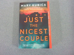 Just the Nicest Couple by Mary Kubica (Trade Paperback) 2023!
