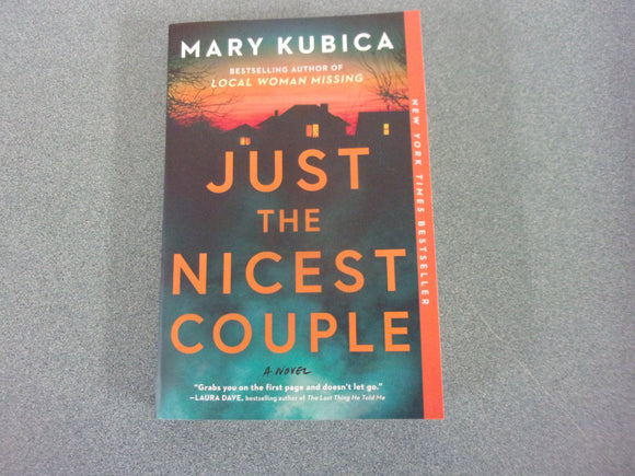 Just the Nicest Couple by Mary Kubica (Trade Paperback) 2023!
