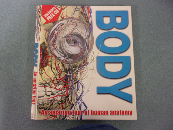 Body: An Amazing Tour of Human Anatomy by Richard Walker (Paperback w/CD)