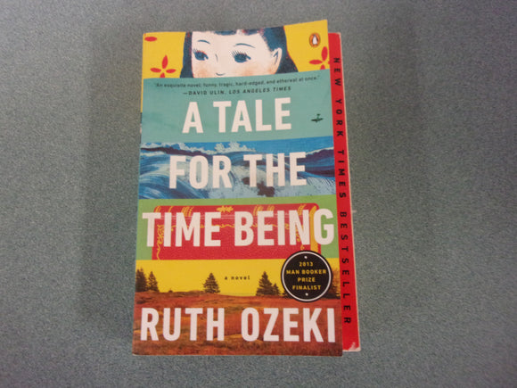 A Tale for the Time Being by Ruth Ozeki (Paperback)