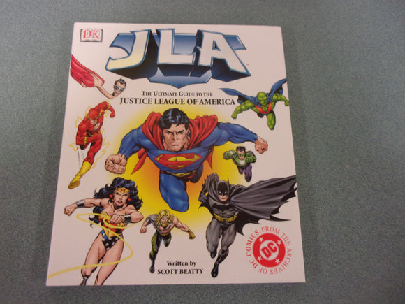 JLA:The Ultimate Guide to the Justice League of America by Scott Beatty (HC/DJ)