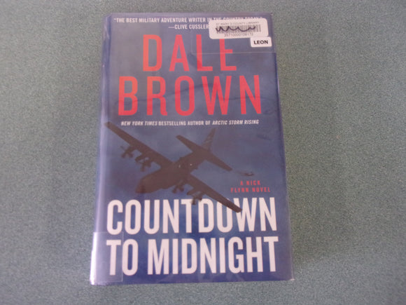 Countdown to Midnight: Nick Flynn, Book 2 by Dale Brown (Ex-Library HC/DJ) 2022!