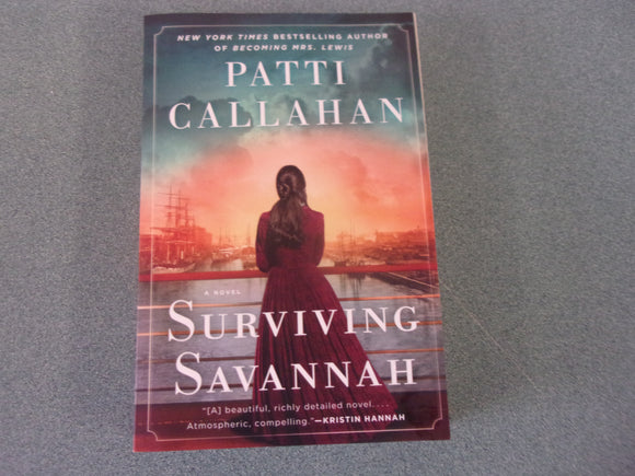 Surviving Savannah by Patti Callahan (Trade Paperback)