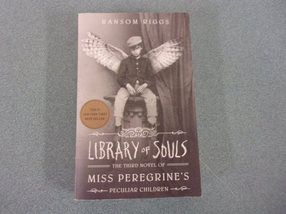 Library of Souls: Miss Peregrine's Peculiar Children, Book 3 by Ransom Riggs (Paperback)