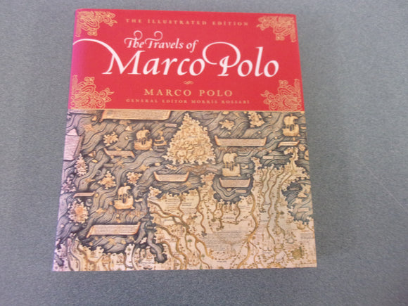 The Travels of Marco Polo: The Illustrated Edition by Marco Polo (HC/DJ)