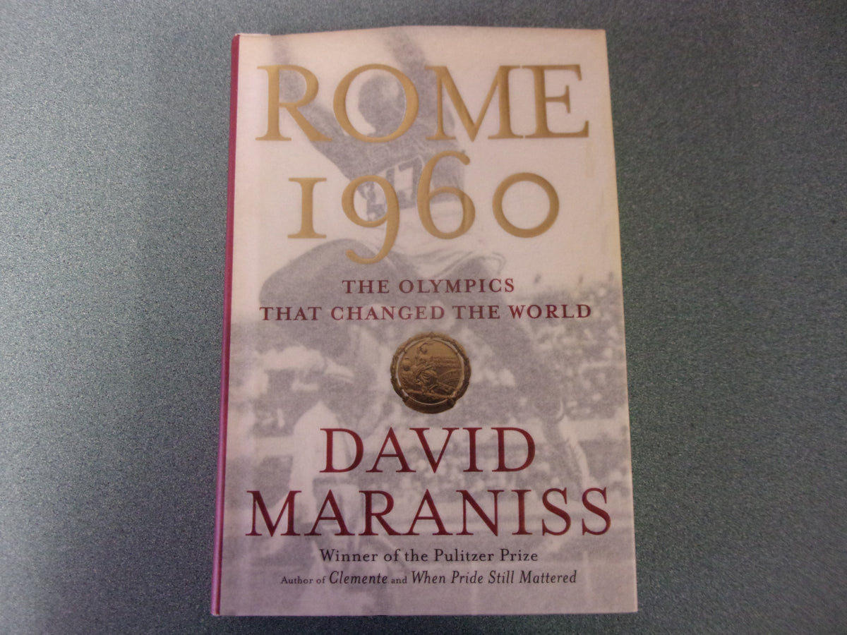 Rome 1960: The Olympics That Changed the World by David Maraniss (HC/D –  Friends of the St Mary's County Library, image size:1200x900