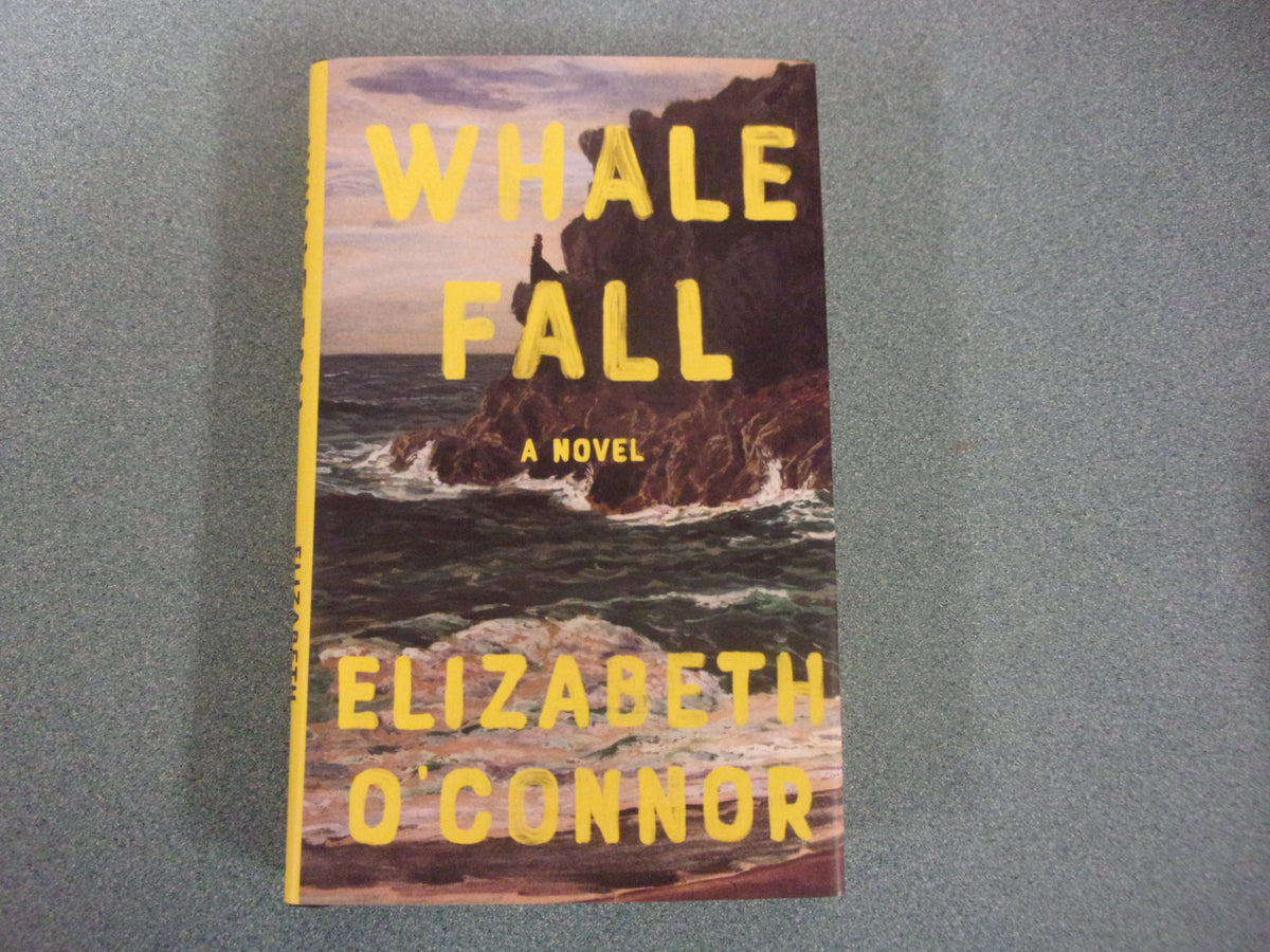 Whale Fall by Elizabeth O'Connor (ExLibrary HC/DJ) 2024! Friends of