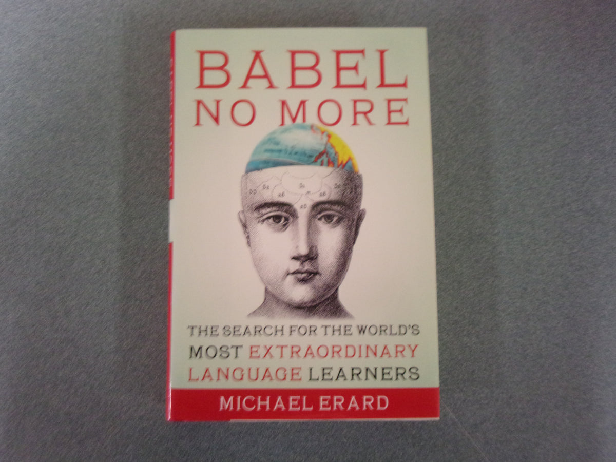 Babel No More: The Search For the World's Most Extraordinary