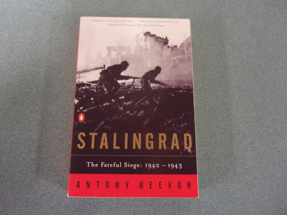 Stalingrad: The Fateful Siege: 1942-1943 by Antony Beevor (Paperback)