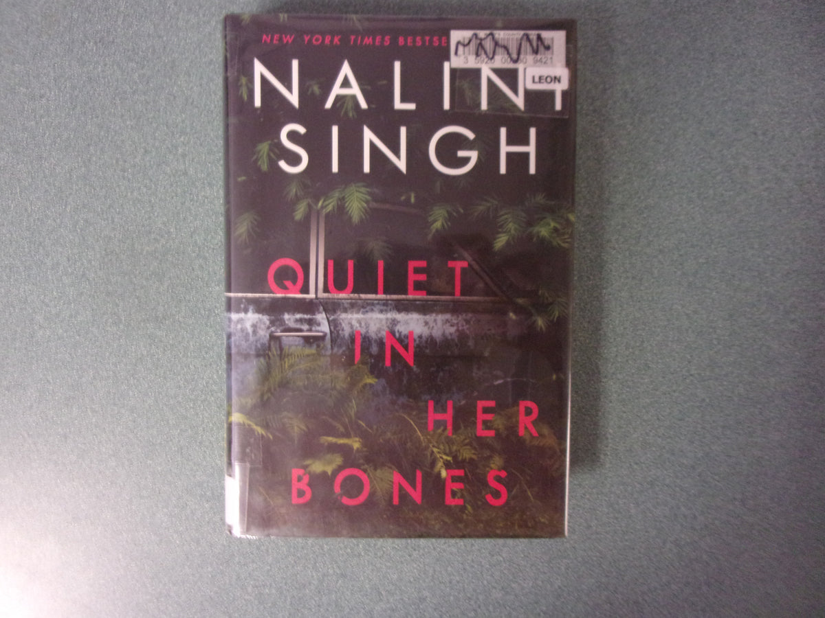 Quiet In Her Bones by Nalini Singh (ExLibrary HC/DJ) Friends of the St Mary's County Library