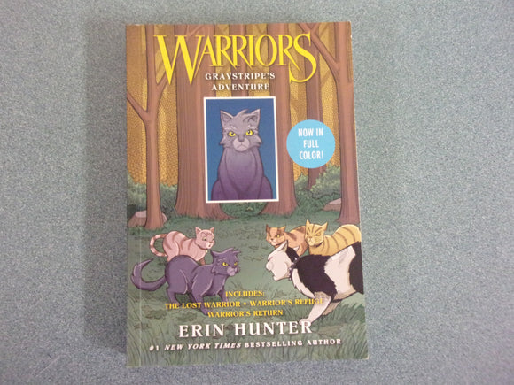 Warriors Manga: Graystripe's Adventure: 3 Full-Color Warriors Manga Books in 1: The Lost Warrior, Warrior's Refuge, Warrior's Return by Erin Hunter (Paperback)