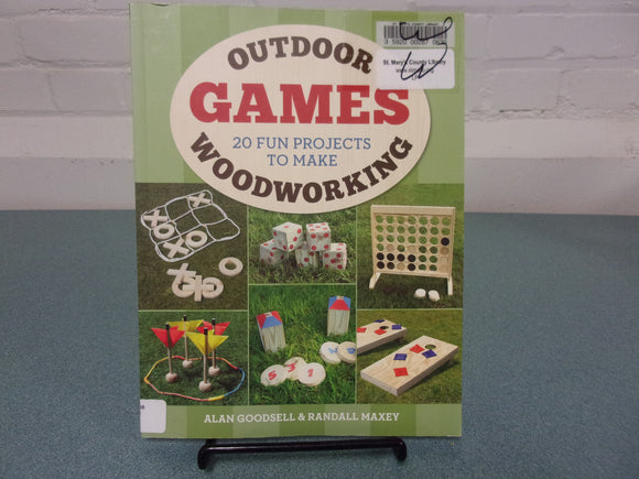 Outdoor Woodworking Games: 20 Fun Projects to Make (Ex-Library Paperback)