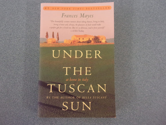 Under The Tuscan Sun by Frances Mayes (Trade Paperback)