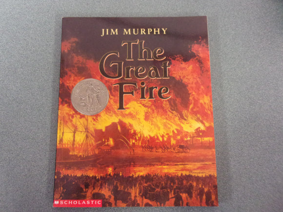 The Great Fire by Jim Murphy (Newbery Honor Book Paperback)