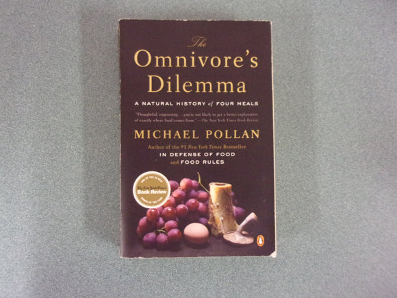 The Omnivore's Dilemma: A Natural History of Four Meals by Michael Pollan (HC/DJ)