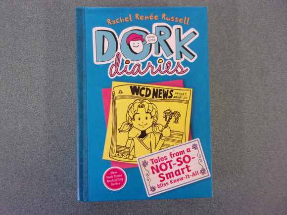 Tales From A Not-So-Smart Miss Know-It-All: Dork Diaries, #5 by Rachel Renee Russell (HC)