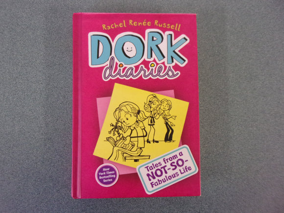 Tales From A Not-So-Fabulous Life: Dork Diaries, Book 1 by Rachel Renee Russell (HC)