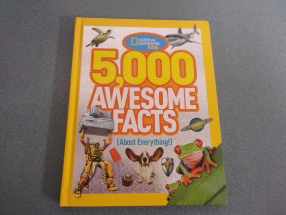 5,000 Awesome Facts About Everything! by National Geographic Kids (HC)