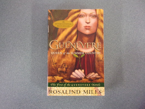 Guenevere, Queen of the Summer Country by Rosalind Miles. First of the Guenevere novels. (Trade Paperback))