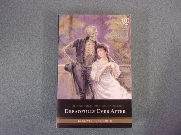 Dreadfully Ever After: Pride and Prejudice and Zombies, Book 2 by Steve Hockensmith (Trade Paperback)