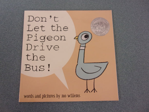 Don't Let The Pigeon Drive The Bus by Mo Willems (Paperback)