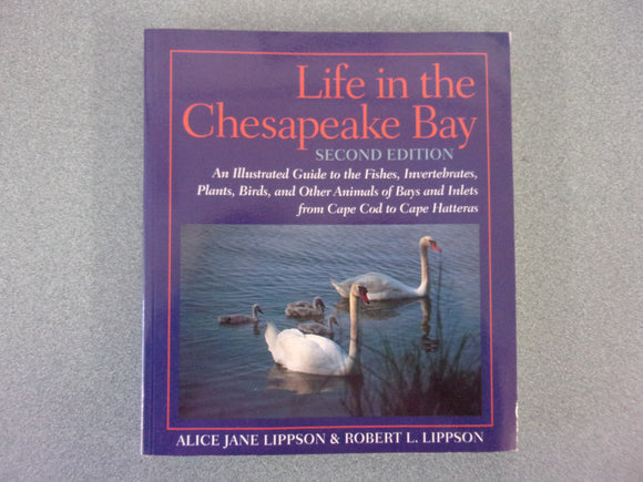 Life In The Chesapeake Bay (2nd Edition) by Lippson (Paperback)