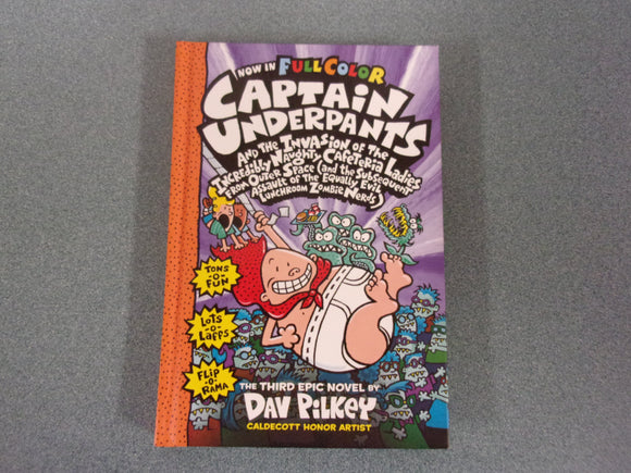 Captain Underpants and the Invasion of the Incredibly Naughty Cafeteria Ladies From Outer Space: Captain Underpants #3 by Dav Pilkey (HC) Like New!