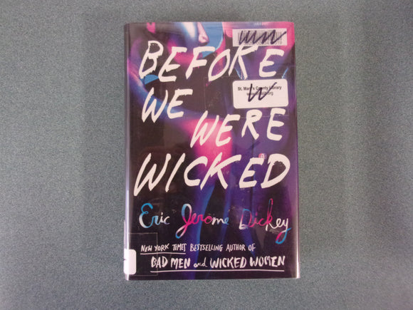 Before We Were Wicked by Eric Jerome Dickey (Ex-Library HC/DJ)