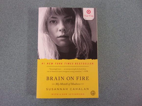 Brain on Fire: My Month of Madness by Susannah Cahalan (Paperback)