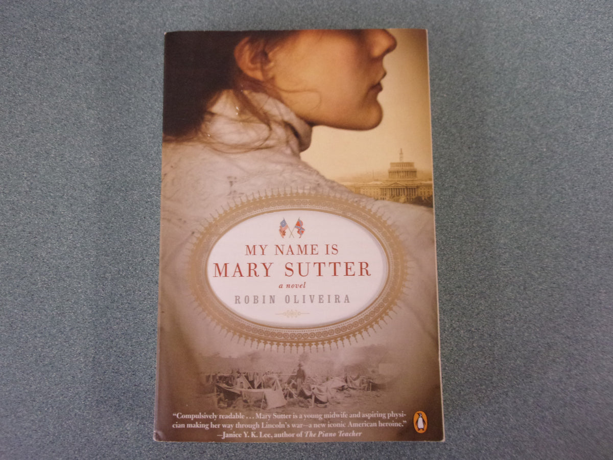 My Name is Mary Sutter by Robin Oliveira (Trade Paperback)