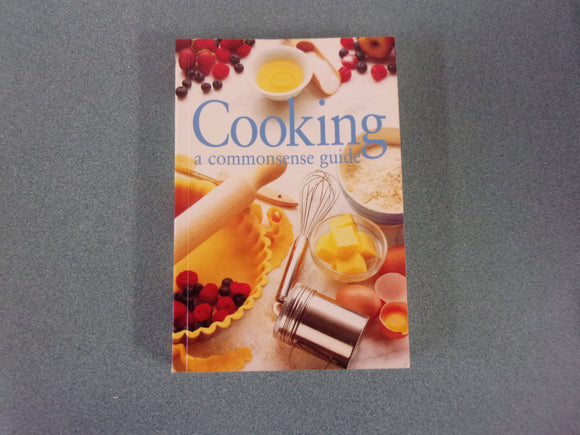 Cooking: A Commonsense Guide (Softcover)