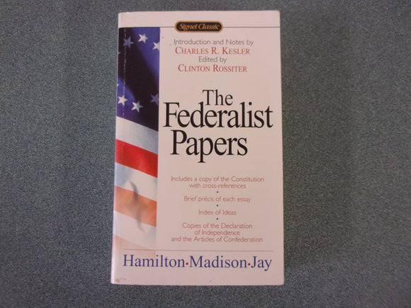 The Federalist Papers by Hamilton, Madison, and Jay (Paperback)