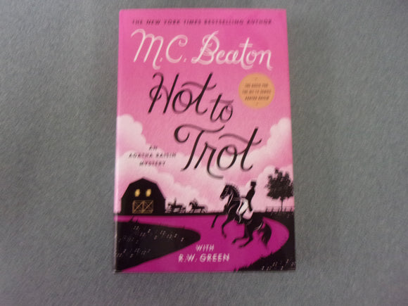 Hot To Trot: Agatha Raisin, Book 31 by M.C. Beaton (Ex-Library HC/DJ)