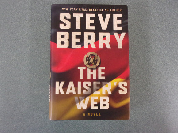 The Kaiser's Web: Cotton Malone, Book 16 by Steve Berry (Ex-Library HC/DJ)