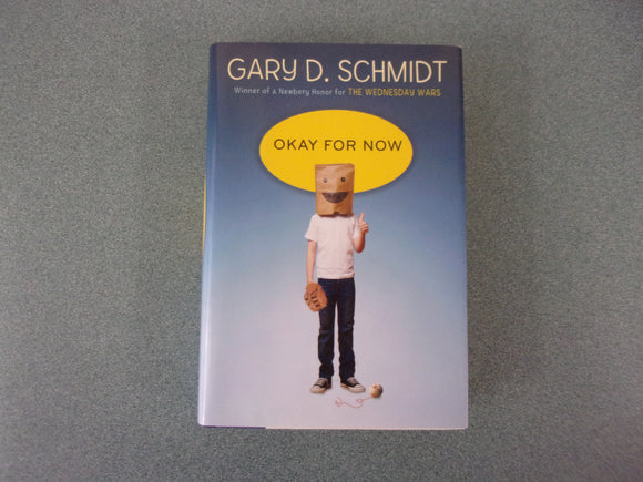 Okay for Now by Gary D. Schmidt (HC/DJ)