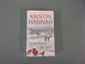 Comfort & Joy by Kristin Hannah (Trade Paperback)