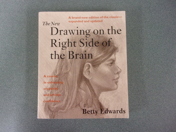 The New Drawing on the Right Side of the Brain by Betty Edwards (Paperback)